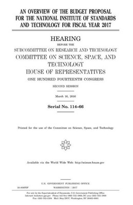 An overview of the budget proposal for the National Institute of Standards and Technology for fiscal year 2017