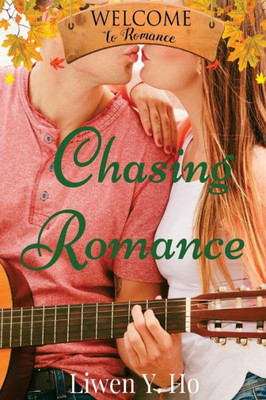 Chasing Romance (Welcome to Romance)