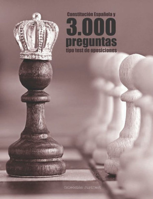 Constitución Española y 3.000 preguntas tipo test de oposiciones: Exámenes a funcionario: EBEP, Procedimiento Administrativo y Régimen Jurídico del Sector Público (Spanish Edition)