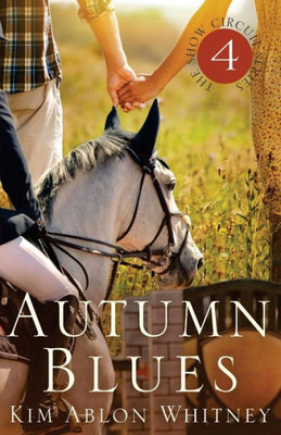 Autumn Blues: (Show Circuit Series -- Book 4)