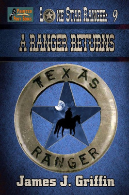 A Ranger Returns (Lone Star Ranger)