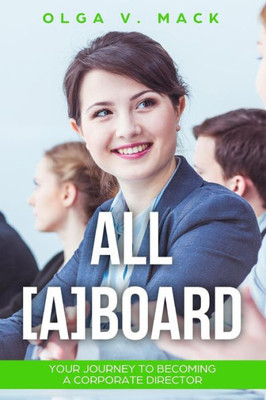All [A]Board: Your Journey to Becoming a Corporate Director