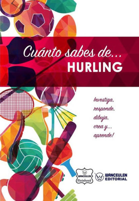 Cuánto sabes de... Hurling (Spanish Edition)