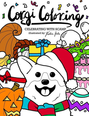 Corgi Coloring: Celebrating with Scamp