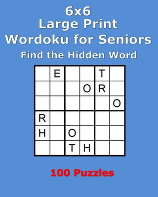 6x6 Large Print Wordoku for Seniors: Find the Hidden Word