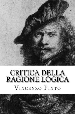Critica della ragione logica: Il Rembrandt di Julius Langbehn (Free Ebrei - Documenti) (Italian Edition)