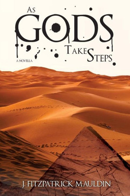 As Gods Take Steps