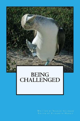 Being Challenged