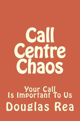 Call Centre Chaos