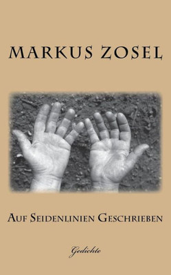 Auf Seidenlinien Geschrieben: Gedichte (German Edition)
