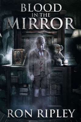 Blood in the Mirror (Haunted Collection Series)