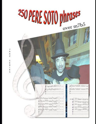 250 PERE SOTO PHRASES over m7b5 (Jazz) (Spanish Edition)