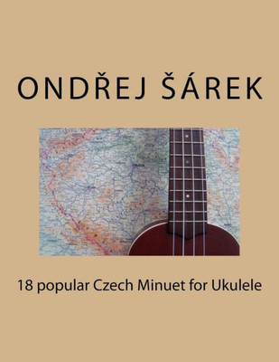 18 popular Czech Minuet for Ukulele