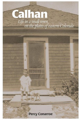 Calhan: Life in a small town on the plains of eastern Colorado