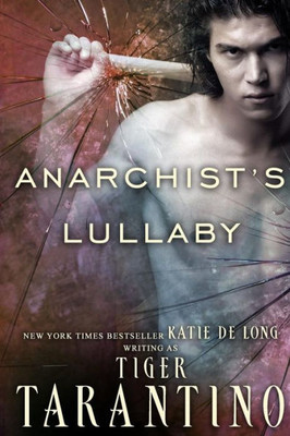 Anarchist's Lullaby (Anarchy and Romance)