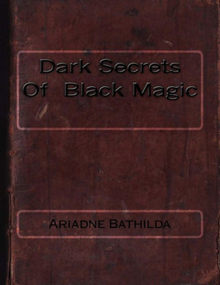 Dark Secrets Of Black Magic