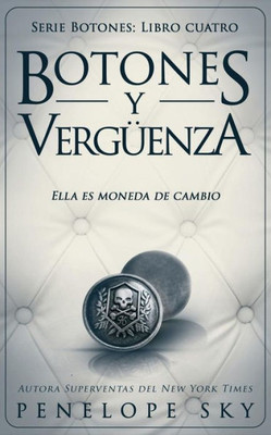 Botones y vergUenza (Spanish Edition)