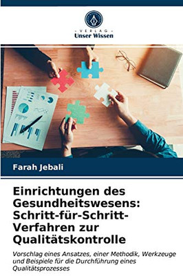 Einrichtungen des Gesundheitswesens: Schritt-für-Schritt-Verfahren zur Qualitätskontrolle (German Edition)