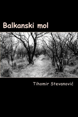 Balkanski Mol (Serbian Edition)