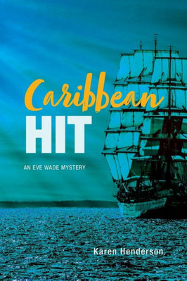 Caribbean Hit: An Eve Wade Mystery