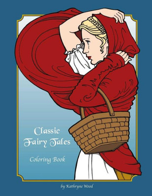 Classic Fairy Tales Coloring Book