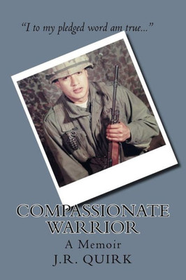 Compassionate Warrior: A Memoir