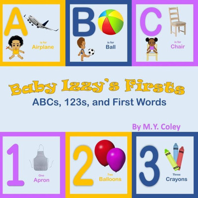 Baby Izzy's Firsts: ABCs, 123s, and First Words (Izzy's Imaginarium)