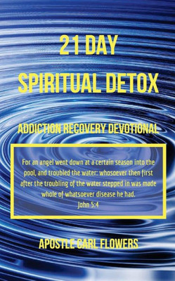 21 Day Spiritual Detox: Addiction Recovery Devotional