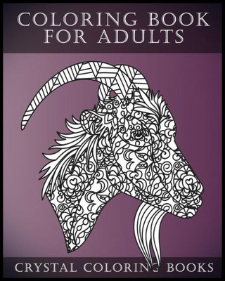 Coloring Book For Adults: A Stress Relief Adult Coloring Book Containing A Compilation of 30 Coloring Pages (Compilation Coloring Books)