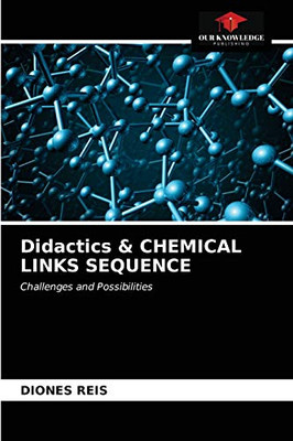 Didactics & CHEMICAL LINKS SEQUENCE
