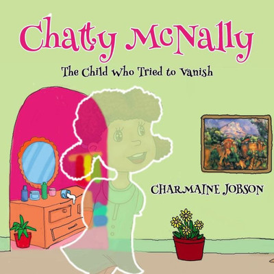 Chatty McNally: The Child Who Tried to Vanish