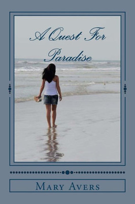 A Quest For Paradise: The Sequel of Pretentious Paradise (The Paradise Series)