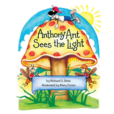 Anthony Ant Sees the Light