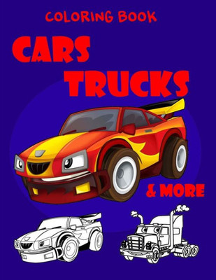 Coloring Book Cars Trucks & More (Cars Coloring Books)