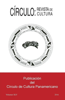 Círculo: Revista de Cultura: Volumen XLV (Spanish Edition)