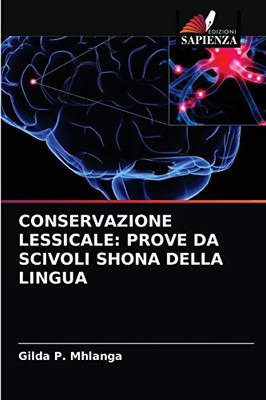 Conservazione Lessicale: Prove Da Scivoli Shona Della Lingua (Italian Edition)