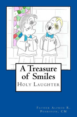 A Treasure of Smiles: Holy Laughter