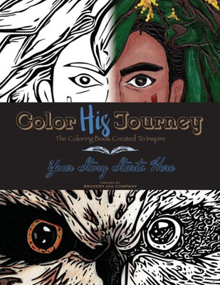 Color His Journey: The Coloring Book Created To Inspire (Color Your Journey Series)