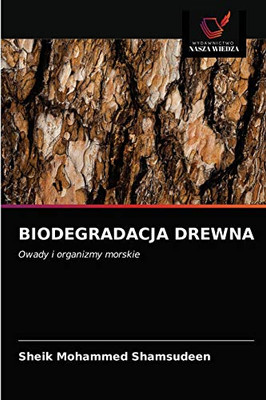 Biodegradacja Drewna (Polish Edition)