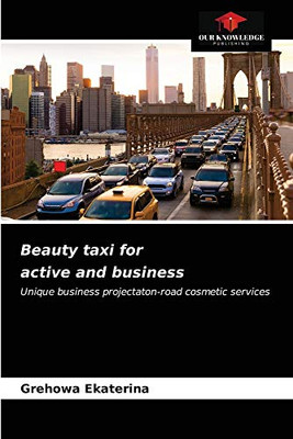 Beauty taxi for active and business: Unique business projectaton-road cosmetic services