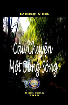 Câu Chuy?n M?t Dòng Sông (Vietnamese Edition)