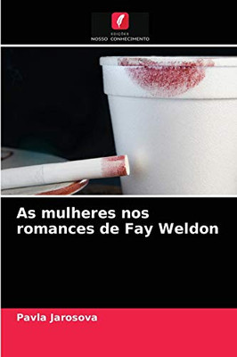 As mulheres nos romances de Fay Weldon (Portuguese Edition)