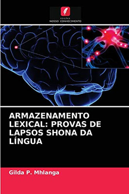 ARMAZENAMENTO LEXICAL: PROVAS DE LAPSOS SHONA DA LÍNGUA (Portuguese Edition)