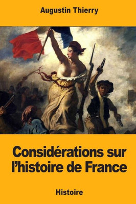 Considérations sur l'histoire de France (French Edition)
