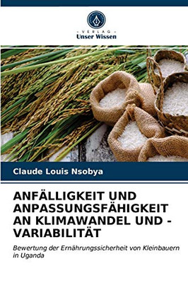 Anfälligkeit Und Anpassungsfähigkeit an Klimawandel Und -Variabilität (German Edition)