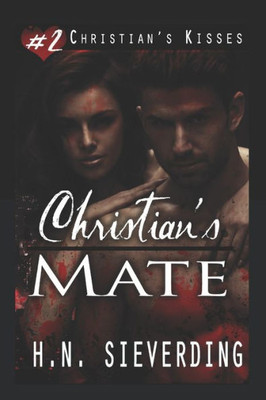 Christian's Mate (Christian's Kisses)