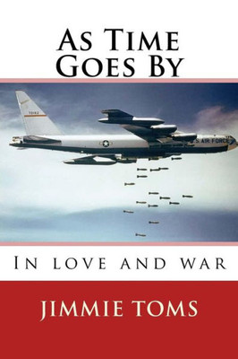 As Time Goes By: Book 1, In Love and War