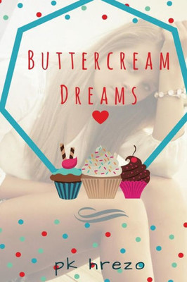 Buttercream Dreams: a novel
