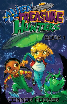 Alien Treasure Hunters Book 1