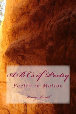 A B Cs of Poetry: Poetry in Motion